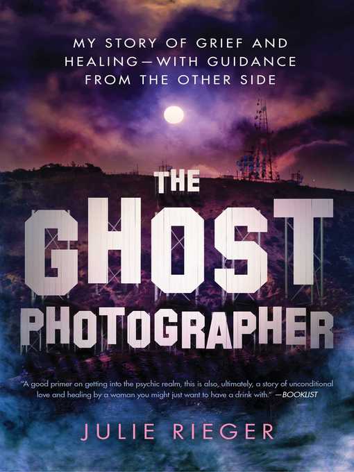 Title details for The Ghost Photographer by Julie Rieger - Available